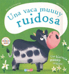 UNA VACA MUUUY RUIDOSA