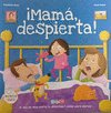 �MAMA, DESPIERTA!