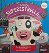 LA VACA SUPERESTRELLA