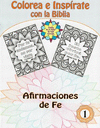COLOREA E INSPIRATE CON LA BIBLIA AFIRMACIONES DE FE