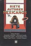 SIETE AUTORES MEXICANOS