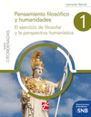 PENSAMIENTO FILOSOFICO Y HUMANIDADES 1. EL EJERCICIO DE FILOSOFAR Y LA PERSPECTIVA HUMANISTICA