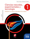 CIENCIAS NATURALES, EXPERIMENTALES Y TECNOLOGIA 1. INVITACION A LA CIENCIA. NATURALEZA DE LA MATERIA