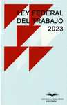 LEY FEDERAL DE TRABAJO 2023
