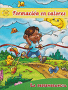 FORMACION EN VALORES LA PERSEVERANCIA PASITO A PASITO