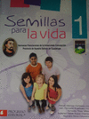 SEMILLAS PARA LA VIDA 1�  (HFIC-PNSG)