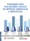 PROGRAMAS PARA EVALUACIONES FISCALES EN EMPRESAS COMERCIALES E INDUSTRIALES