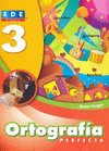 ORTOGRAFIA PERFECTA 3� (ESPIRAL)