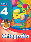 ORTOGRAFIA PERFECTA 4� (ESPIRAL)
