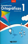 COMPETENCIAS ORTOGRAFICAS 1 (ESPIRAL)