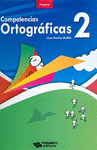COMPETENCIAS ORTOGRAFICAS 2 (ESPIRAL)
