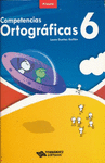 COMPETENCIAS ORTOGRAFICAS 6 (ESPIRAL)