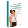 PAQUETE GUIA PARA PADRES (COMO AYUDAR A LOS NI�OS A AFRONTAR LA PERDIDA DE UN SER QUERIDO - COMO HABLAR DE SEXO CON LOS ADOLESCENTES)