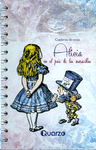 CUADERNO DE NOTAS. ALICIA EN EL PAIS DE LAS MARAVILLAS