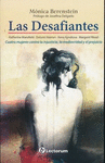 DESAFIANTES, LAS