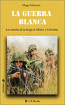 GUERRA BLANCA, LA