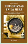 PERIODISTAS EN LA MIRA