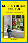 GLORIA Y OCASO DEL FMI