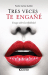 TRES VECES TE ENGA�E
