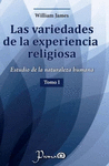LAS VARIEDADES DE LA EXPERIENCIA RELIGIOSA TOMO 1