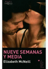 NUEVE SEMANAS Y MEDIA