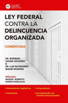 LEY FEDERAL CONTRA LA DELINCUENCIA ORGANIZADA COMENTADA 2022