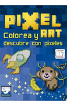 PIXELART COLOREA Y DESCUBRE CON PIXELES