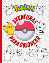 POKEMON. AVENTURAS PARA COLOREAR (COLECCION POKEMON)