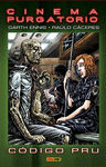 CODE PRU (CINEMA PURGATORIO BY ENNIS)