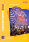 CONNECTIONS TWO 2� - STUDENT'S BOOK