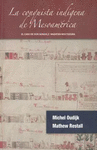 CONQUISTA INDIGENA DE MESOAMERICA LA (CON CD)