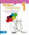 PACK MI LIBRO INTEGRADO. ESCRITURA SCRIPT, CURSIVA. TAREAS MATEMATICAS 1ESP CRE