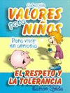 VALORES PARA NIOS V EL RESPETO Y LA TOLERANCIA