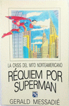 REQUIEM POR SUPERMAN