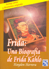 FRIDA: UNA BIOGRAFIA DE FRIDA KALO