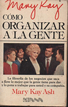 COMO ORGANIZAR A LA GENTE