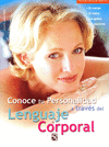 CONOCE TU PERSONALIDAD A TRAVES DEL LENGUAJE CORPO