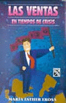 VENTAS EN TIEMPOS DE CRISIS, LAS