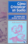 COMO CRISTALIZAR UN SUEO