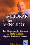 MEJORAR O SER VENCIDO
