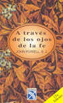 A TRAVES DE LOS OJOS DE LA FE