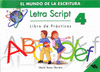 EL MUNDO DE LA ESCRITURA 4 LETRA SCRIPT
