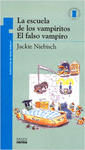 LA ESCUELA DE LOS VAMPIROS EL FALSO VAMPIRO