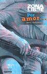POR AMOR ZONA LIBRE
