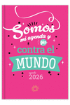AGENDA 2026 SOMOS MI AGENDA Y YO CONTRA EL MUNDO