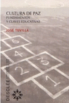 CULTURA DE PAZ FUNDAMENTOS Y CLAVES EDUCATIVAS