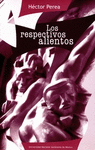 LOS RESPECTIVOS ALIENTOS