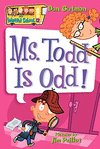 MY WEIRD SCHOOL #12; MS. TODD IS ODD