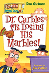 DR. CARBLES IS LOSING HIS MARBLES! (MY WEIRD SCHOOL, NO. 19)