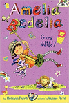 AMELIA BEDELIA#4 GOES WILD!